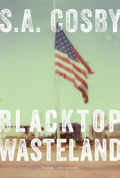 Cover Blacktop Wasteland von S.A. Cosby