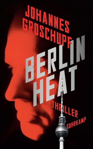 Cover Berlin Heat von Johannes Groschupf
