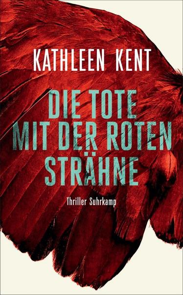 Cover Die Tote mit der roten Strähne von Kathleen Kent