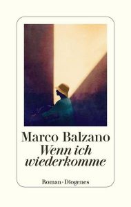 Cover Wenn ich wiederkomme von Marco Balzano
