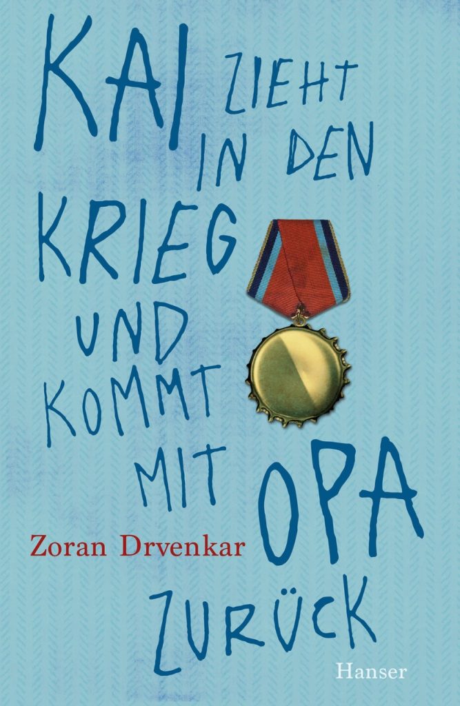 Cover Kai zieht in den Krieg und kommt mit Opa zurück von Zoran Drvenkar