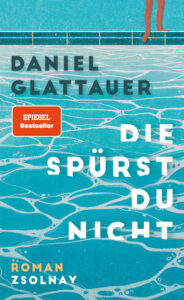 Cover Die spürst du nicht von Daniel Glattauer