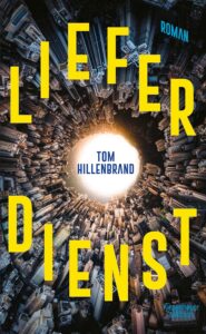 Cover Lieferdienst von Tom Hillenbrand
