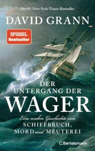 Cover Der Untergang der Wager von David Grann