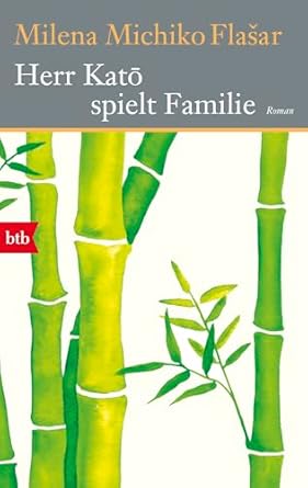 Cover Herr Katō spielt Familie von Milena Michiko Flašar