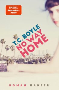 Cover No Way Home von T.C. Boyle