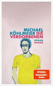 Cover Die Verdorbenen von Michael Köhlmeier