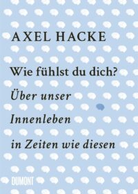 Cover Wie fühlst Du Dich? von Axel Hacke