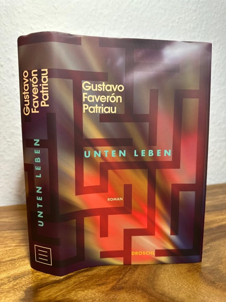 Cover Unten leben von Gustavo Faverón Patriau