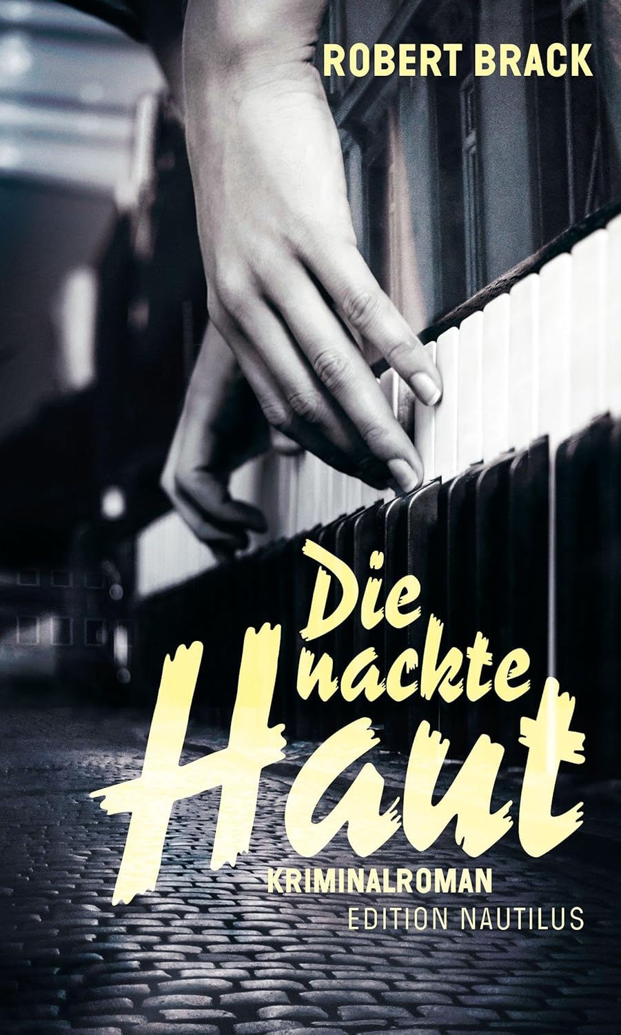 Cover Die nackte Haut von Robert Brack