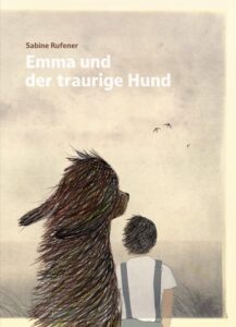 Cover Emma und der traurige Hund von Sabine Rufener