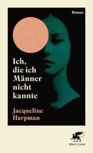 Cover Ich, die ich Männer nicht kannte von Jacqueline Harpman