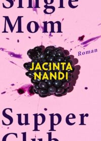 Cover Single Mom Supper Club von Jacinta Nandi