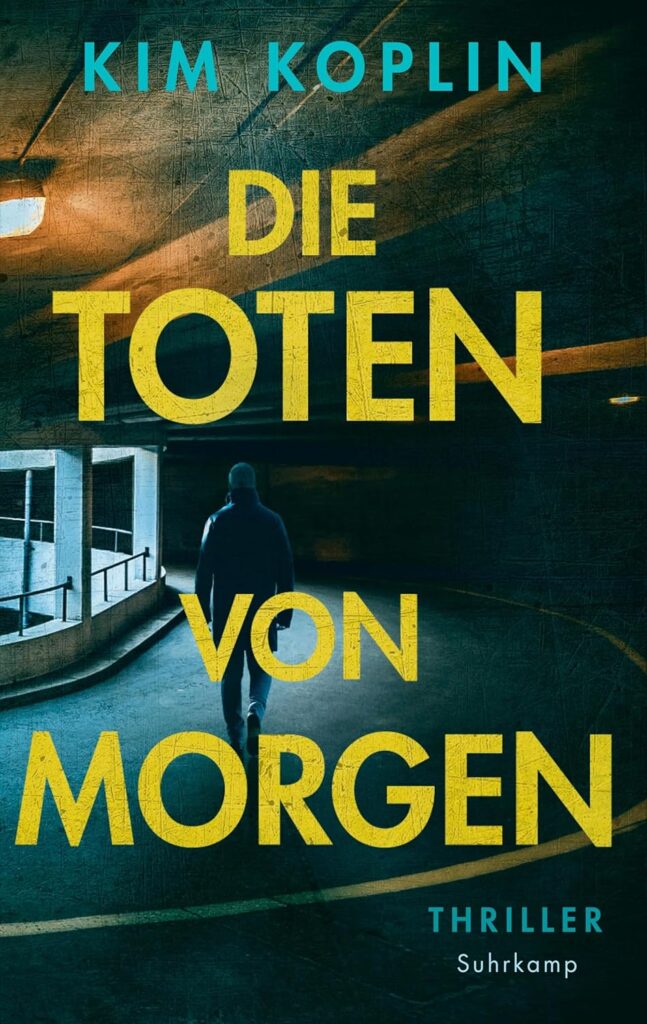 Cover Die Toten von Morgen von Kim Koplin