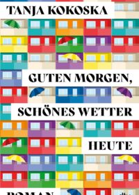 Cover Guten Morgen, schönes Wetter heute von Tanja Kokoska