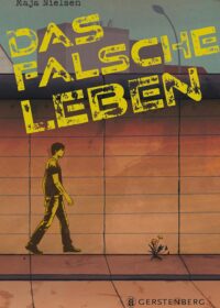 Cover Das falsche Leben von Maja Nielsen