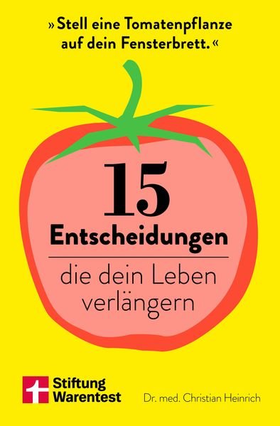 Cover 15 Entscheidungen die dein Leben verlängern von Christian Heinrich