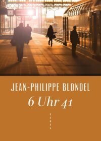 Cover 6 Uhr 41 von Jean-Philippe Blondel