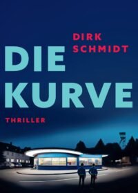 Cover Die Kurve von Dirk Schmidt