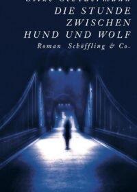 Cover Die Stunde zwischen Hund und Wolf von Silke Scheuermann