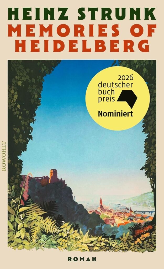 Cover Memories of Heidelberg von Heinz Strunk