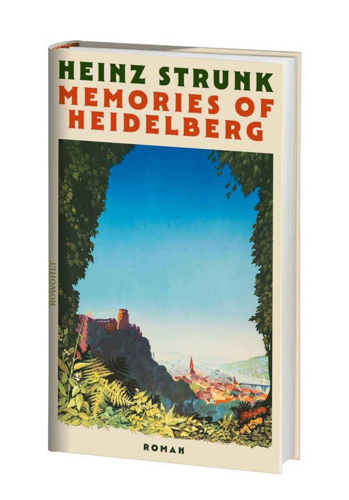 Cover Memories of Heidelberg von Heinz Strunk